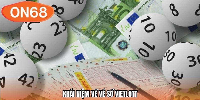 Khái niệm về vé số Vietlott